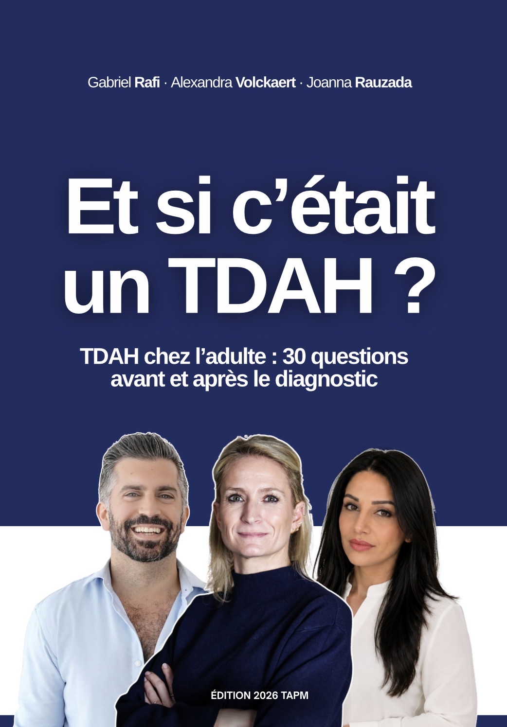 Couverture : Et si c’était un TDAH ? TDAH chez l’adulte : 30 questions avant et après le diagnostic